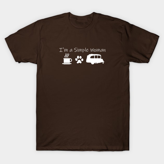 Airstream Basecamp "I'm a Simple Woman" - Coffee, Cats & Basecamp T-Shirt (White Imprint) T-Shirt T-Shirt by dinarippercreations